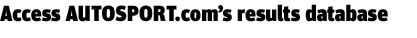 Access AUTOSPORT.com's results database