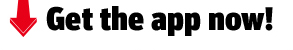 Get the app now!